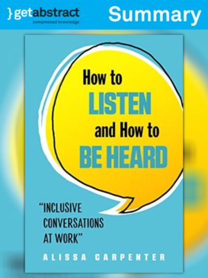 cover image of How to Listen and How to Be Heard (Summary)